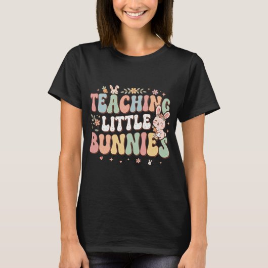 Teaching Little Bunnies Easter Teacher Shirt (Vorderseite)