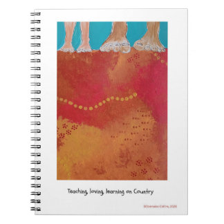 Teaching, loving, learning on Country note book Notizblock