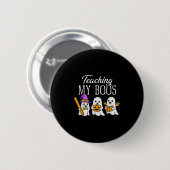 Teaching My Boos Ghost Teacher Halloween Soky Educ Button (Vorne & Hinten)