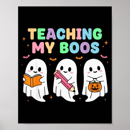 Teaching My Boos Soky Teacher Women Cute Ghost  Poster (Vorne)