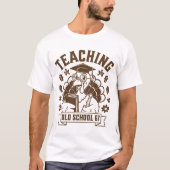 Teaching Old School 67 Turkey T-Shirt (Vorderseite)
