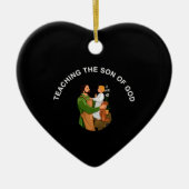 TEACHING THE SON OF GOD KERAMIK ORNAMENT (Vorne)