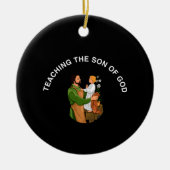 TEACHING THE SON OF GOD KERAMIK ORNAMENT (Vorne)