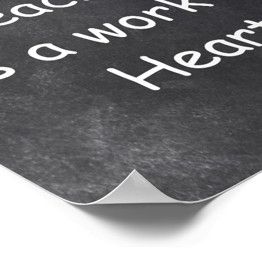 Teaching Work Heart Chalkboard Class Decoration Poster (Ecke)