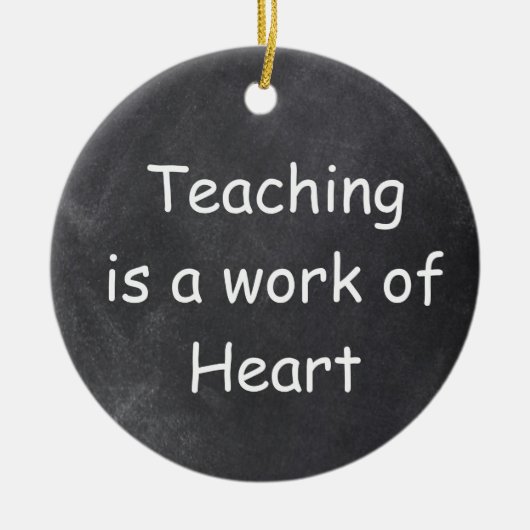 Teaching Work Heart Chalkboard Design Geschenk Ide Keramik Ornament (Vorne)