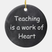 Teaching Work Heart Chalkboard Design Geschenk Ide Keramik Ornament (Hinten)