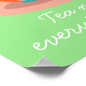 Teacup Tee macht alles besser Poster (Ecke)