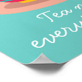 Teacup Tee macht alles besser Poster (Ecke)