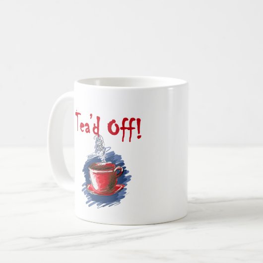 Tea'd Off, Tax Day Tee Party Tasse (Vorderseite Links)