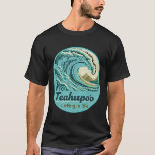Teahupoo Surfen Französisch-Polynesien Tahiti Teah T-Shirt