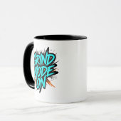 Teal Graffiti Style "Grind Mode On" Tasse (Vorderseite Links)