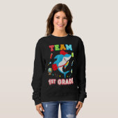 Team 1st Grade Shark First Kid Teacher Back To Sch Sweatshirt (Vorne ganz)