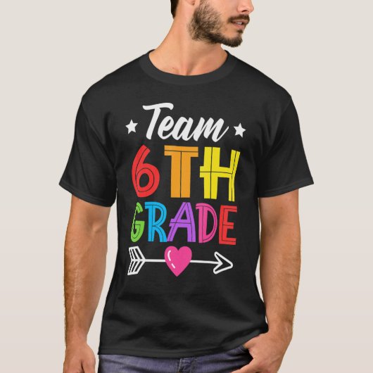 Team 6th Grade Teacher Student Kid Back To School T-Shirt (Vorderseite)