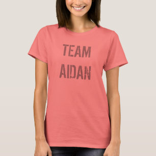 "TEAM AIDAN " T-Shirt