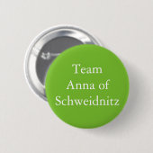 Team Anna von Schweidnitz Button (Vorne & Hinten)