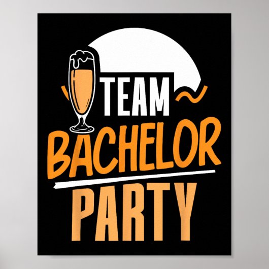Team Bachelor Party Bride Groom Poster (Vorne)