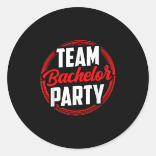 Team Bachelor Party Bride Groom Runder Aufkleber