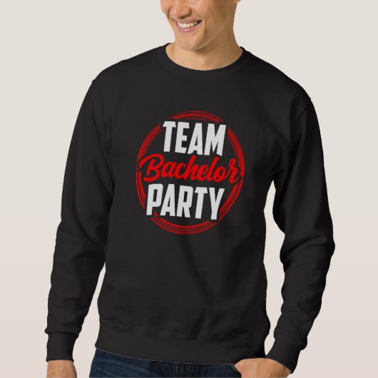 Team Bachelor Party Bride Groom Sweatshirt (Vorderseite)