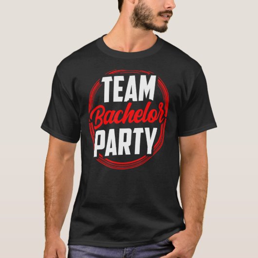 Team Bachelor Party Bride Groom T-Shirt (Vorderseite)