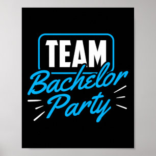 Team Bachelor Party Bridge Groom 5 Poster