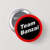 Team Banzai Button (Vorne & Hinten)