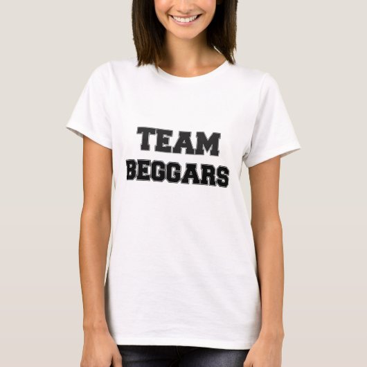 Team-Bettler T-Shirt (Vorderseite)