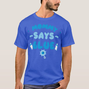 Team Boy Gender Reveal Party Mommy sagt Blue Matc T-Shirt