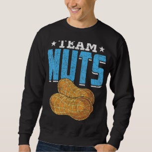 Team Boy Gender Reveal Party Team Nuts Gender Rev. Sweatshirt