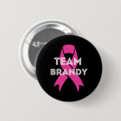 Team Brandy Personalisierte Brustkrebserkrankung Button (Vorne & Hinten)