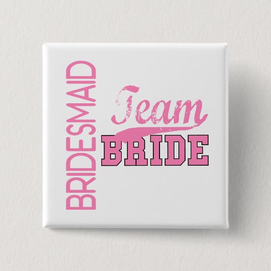 Team-Braut 1 BRAUTJUNGFER Button (Vorderseite)