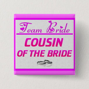 Team-Braut-Cousin Button