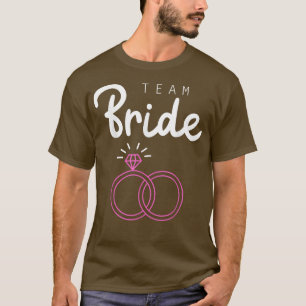 Team Braut Hochzeitsfeier Junggesellinnenabschied T-Shirt
