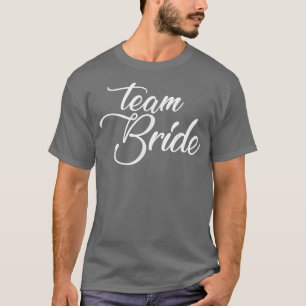Team Braut Hochzeitsgesellschaft und Junggesellinn T-Shirt