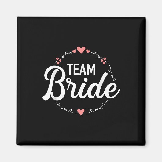 Team Braut Junggesellinnenabschied Magnet (Vorne)