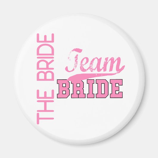 Team Bride 1 BRIDE Magnet (Vorne)