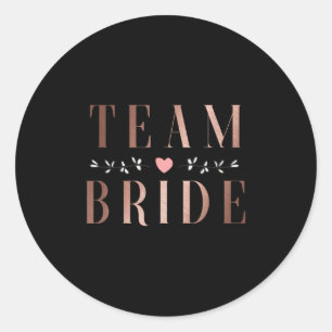 Team Bride Bachelor Brautparty Wedding Party Sq Runder Aufkleber