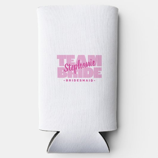 Team Bride Bridesmaid Name Wedding Party Niedlich Selters Dosenkühler (Vorderseite)