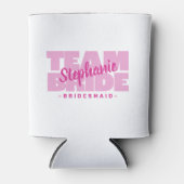 Team Bride Bridesmaid Name Wedding Pink Retro Cool Dosenkühler (Vorderseite)