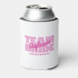 Team Bride Bridesmaid Name Wedding Pink Retro Cool Dosenkühler