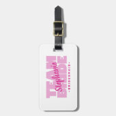 Team Bride Bridesmaids Bachelorette Weekend Pink Gepäckanhänger (Vorderseite vertikal)