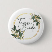 Team Bride Button mit goldener Inschrift (Vorderseite)