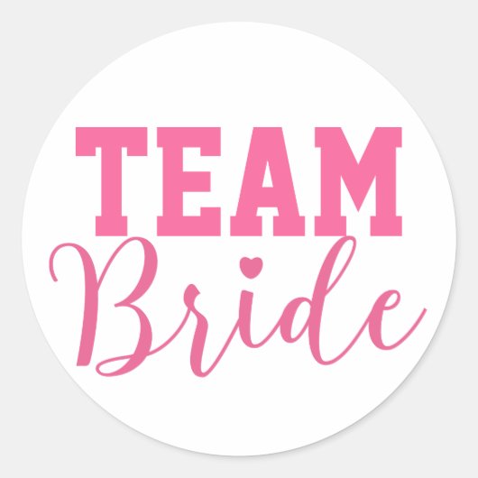 Team Bride Classy Pink Script Runder Aufkleber (Vorderseite)