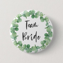 Team Bride Eucalyptus Wreath Sage Green Wedding Button