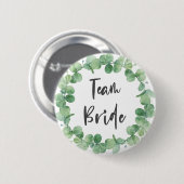 Team Bride Eucalyptus Wreath Sage Green Wedding Button (Vorne & Hinten)