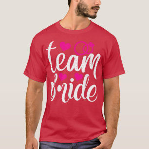 Team Bride Funny Wedding Party für Bachelorette P T-Shirt