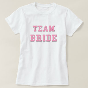 Team Bride Funny Wedding Shirt Rosa Hochzeiten