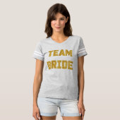 Team Bride Gold Foil Bridesmaid sportliches Shirt (Vorne ganz)