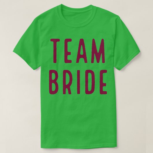 TEAM BRIDE rosa T-Shirt (Design vorne)