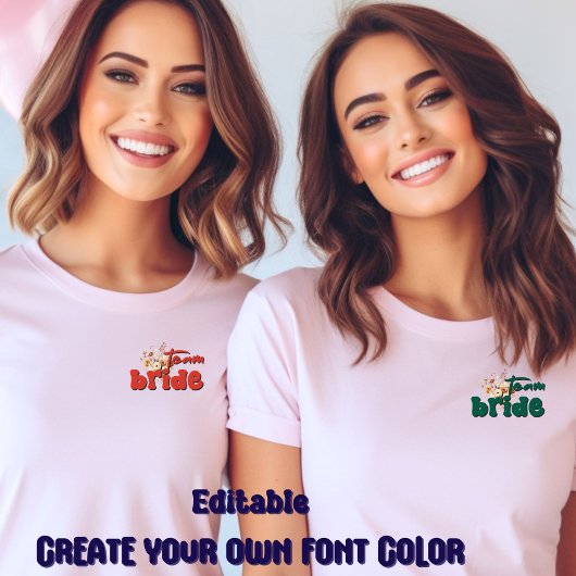 Team Bride-Rustic-Modern-Simple-Editable-Scripts T-Shirt