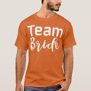 Team Bride sagte sie Ja Niedlich Bridge zu Design T-Shirt